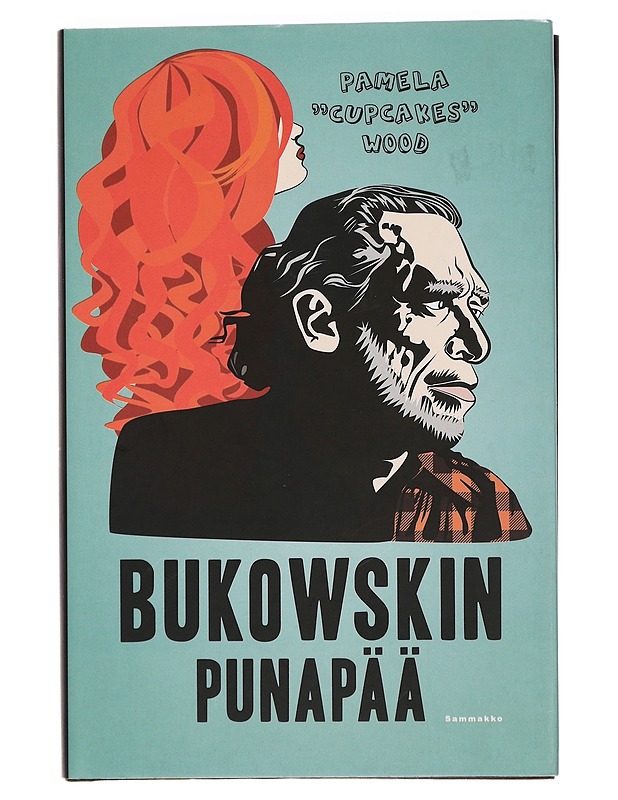 Bukowskin punapää : muistelma - Wood, Pamela - Elämäkerrat ja muistelmat - 10105440667 - 0