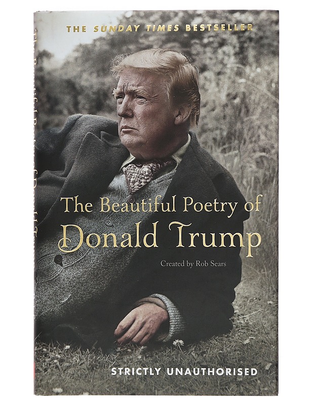 The Beautiful Poetry of Donald Trump - Rob Sears - Runot ja näytelmät - 10105440675 - 0
