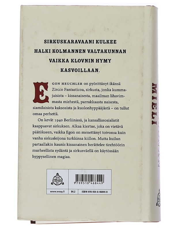 Sirkusleijonan mieli : romaani - Joel Elstelä - Romaanit ja novellit - 10105440678 - 1