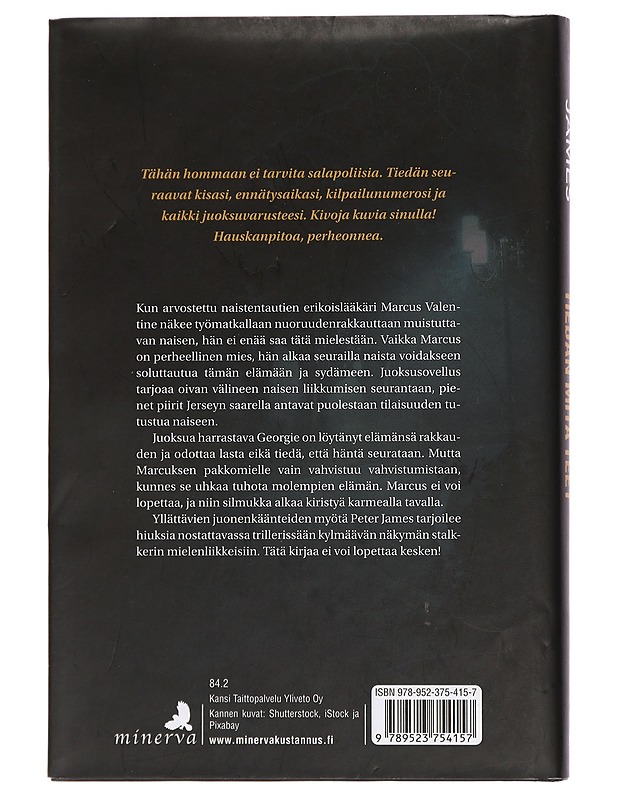 Tiedän missä olet, tiedän mitä teet - James, Peter - Jännitys ja dekkarit - 10105440691 - 1