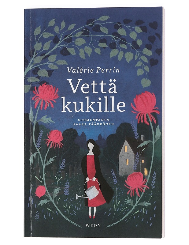 Vettä kukille - Perrin, Valérie - Romaanit ja novellit - 10105440732 - 0