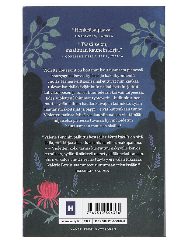 Vettä kukille - Perrin, Valérie - Romaanit ja novellit - 10105440732 - 1