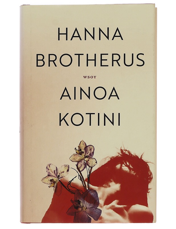 Ainoa kotini - Hanna Brotherus - Romaanit ja novellit - 10105440733 - 0