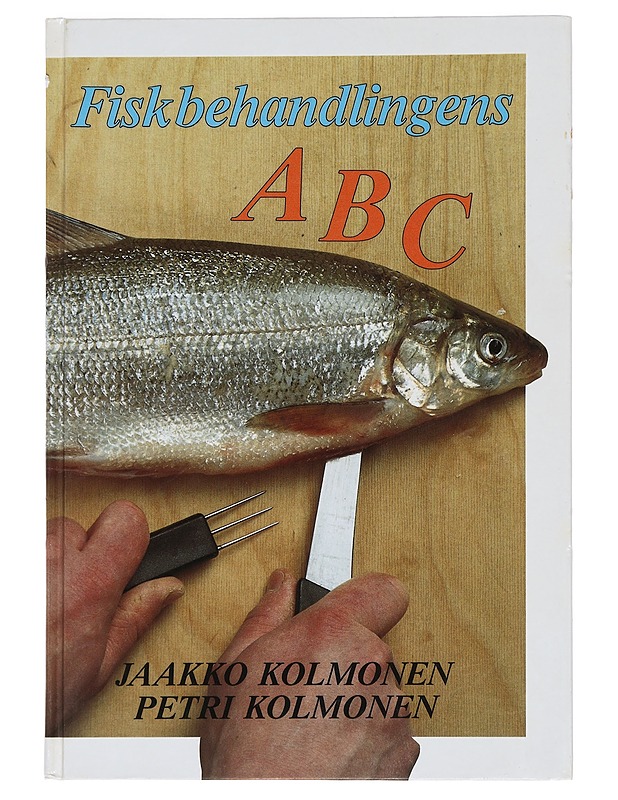 ABC i fiskhantering - Kolmonen, Jaakko - Tietokirjat ja oppaat - 10105440783 - 0