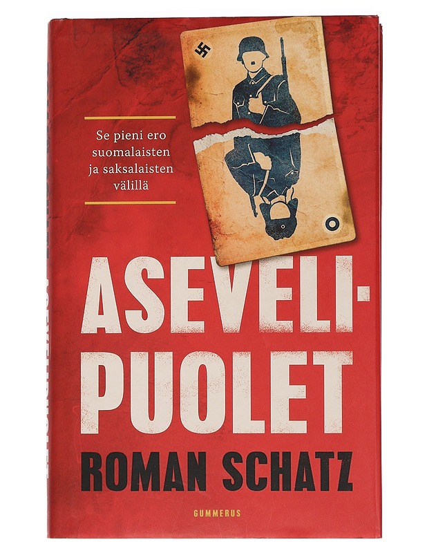 Asevelipuolet : se pieni ero suomalaisten ja saksalaisten välillä - Roman Schatz - Historiakirjat - 10105440781 - 0