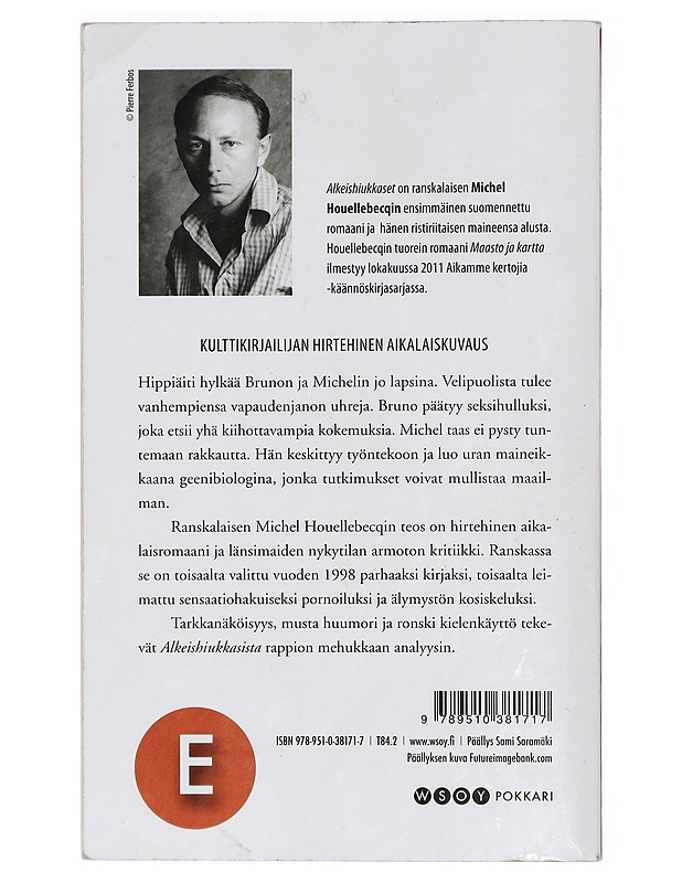 Alkeishiukkaset - Houellebecq, Michel - Romaanit ja novellit - 10105440797 - 1