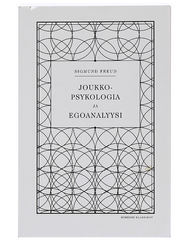 Joukkopsykologia ja egoanalyysi - Freud, Sigmund - Tietokirjat ja oppaat - 10105440839 - 0