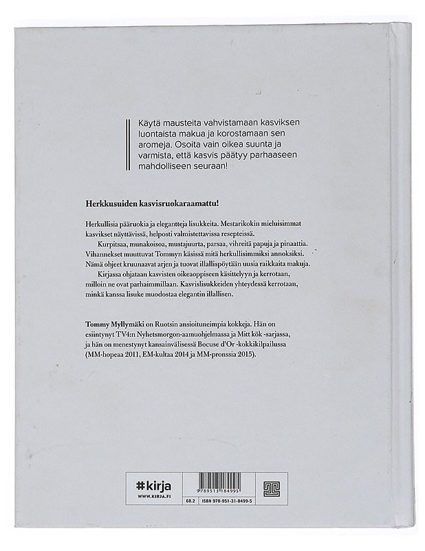 Kasvikset - lisukkeena & pääruokana - Myllymäki, Tommy - Tietokirjat ja oppaat - 10105440841 - 1