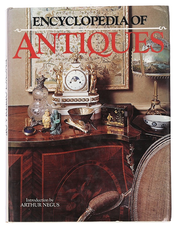 Encyclopedia of antiques - Negus, Arthur - Tietokirjat ja oppaat - 10105440849 - 0