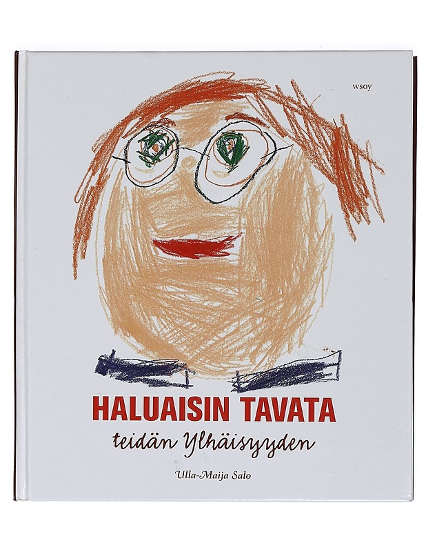 Haluaisin tavata teidän Ylhäisyyden  - Salo, Ulla-Maija - Historiakirjat - 10105440873 - 0