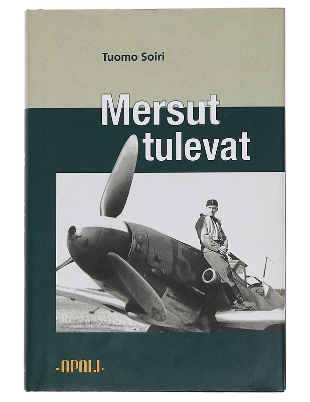 Mersut tulevat - Tuomo Soiri - Elämäkerrat ja muistelmat - 10105440878 - 0