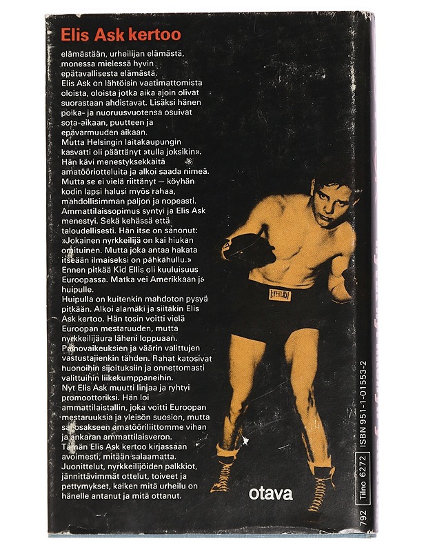 Hyvät nyrkkeilyn ystävät... : muistelmia suomalaisesta ammattilaisnyrkkeilystä - Ask, Elis - Elämäkerrat ja muistelmat - 10105440917 - 1