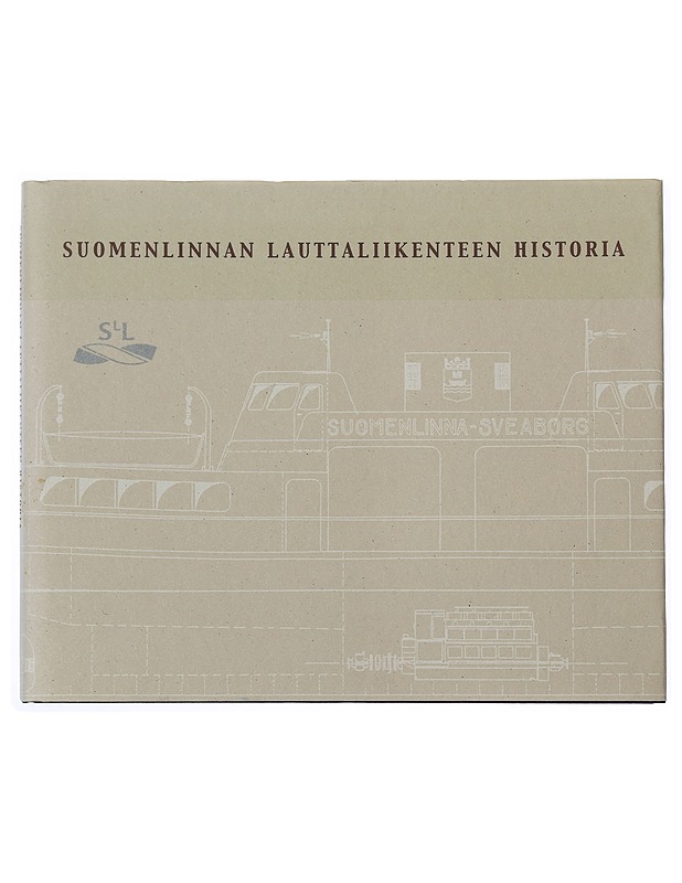 Suomenlinnan lauttaliikenteen historia - Herranen, Timo - Historiakirjat - 10105440920 - 0