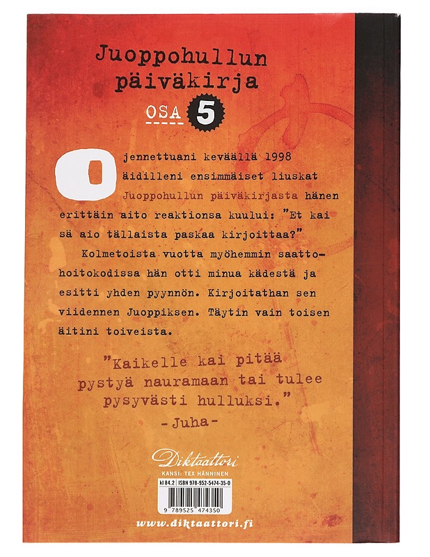 Juoppohullun päiväkirja. Osa 5, Dokumentti - Juha Vuorinen - Romaanit ja novellit - 10105440933 - 1