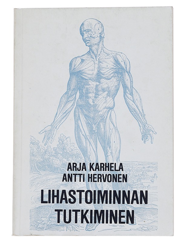Lihastoiminnan tutkiminen - Karhela, Arja - Tietokirjat ja oppaat - 10105440943 - 0