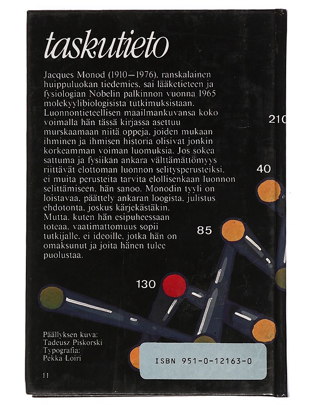 Sattuma ja välttämättömyys : tutkielma modernin biologian luonnonfilosofiasta - Monod, Jacques - Harrastekirjat - 10105440941 - 1