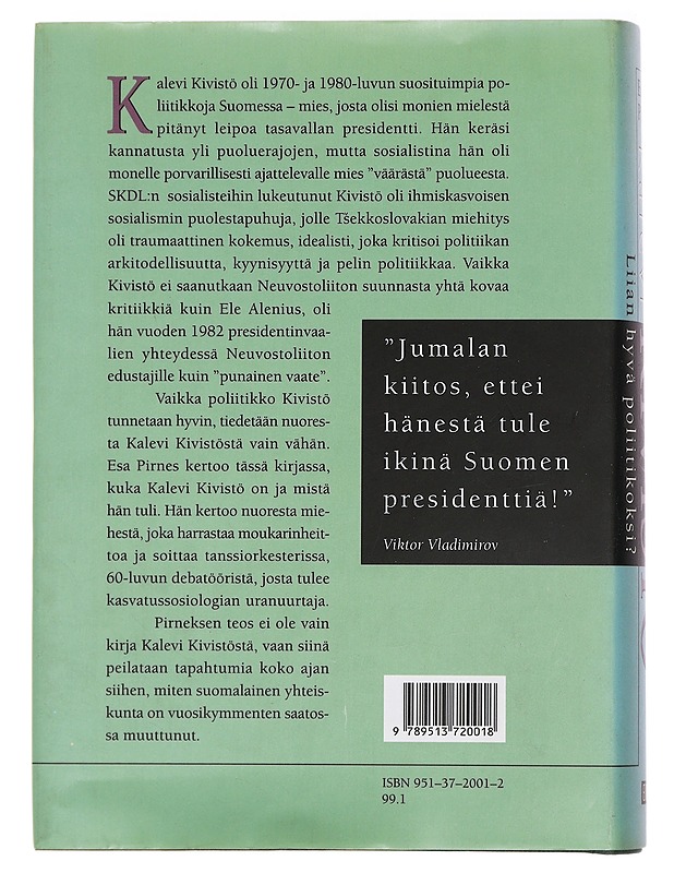 Kalevi Kivistö : liian hyvä poliitikoksi? - Esa Pirnes - Elämäkerrat ja muistelmat - 10105440958 - 1