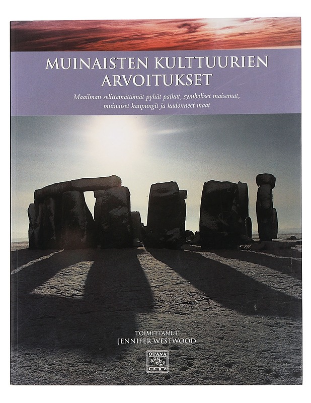 Muinaisten kultturien arvoitukset : maailman selittämättömät pyhät paikat, symboliset maisemat, muinaiset kaupungit ja kadonneeet maat - Westwood, Jennifer - Historiakirjat - 10105440974 - 0