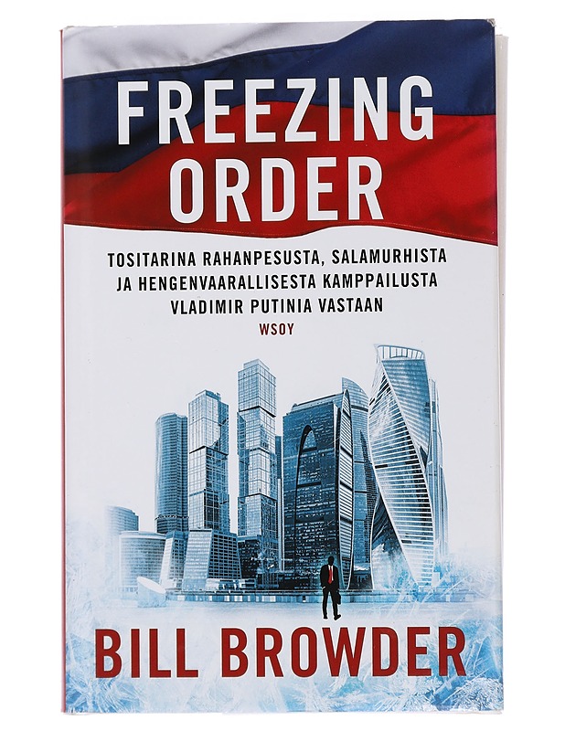 Freezing order - Browder, Bill - Elämäkerrat ja muistelmat - 10105440975 - 0