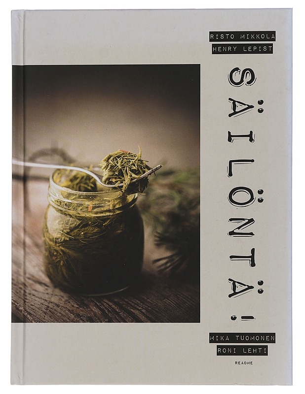 Säilöntä! - Mikkola, Risto - Ruokakirjat - 10105440987 - 0
