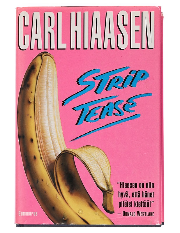 Strip tease - Carl Hiaasen - Tietokirjat ja oppaat - 10105441002 - 0