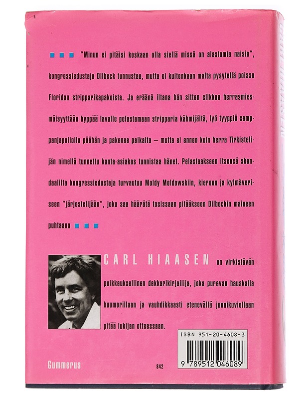 Strip tease - Carl Hiaasen - Tietokirjat ja oppaat - 10105441002 - 1