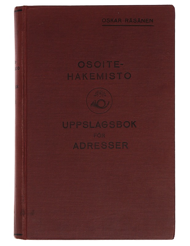 Posti- ja sähkösanomaosotteiden hakemisto - Oskar Räsänen - Harrastekirjat - 10105441047 - 0