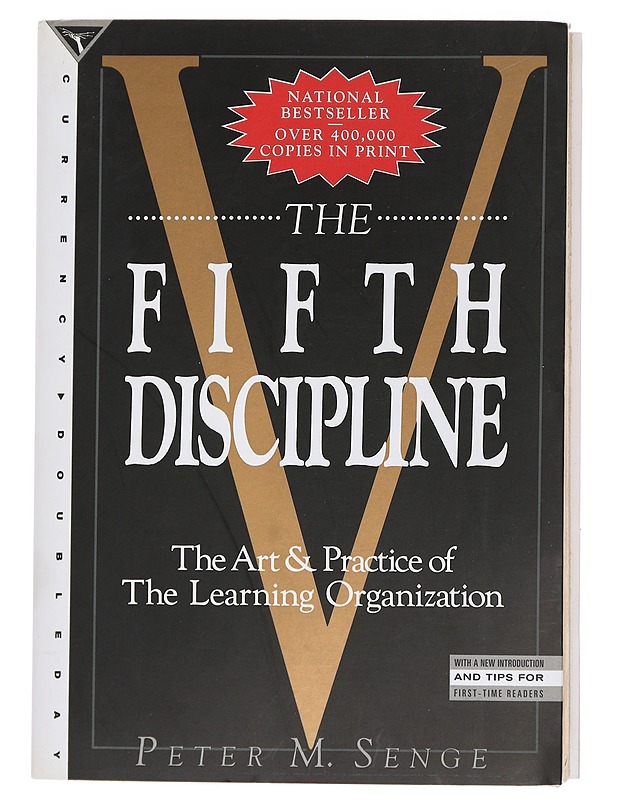 The fifth discipline : the art and practice of the learning organization - Senge, Peter M. - Tietokirjat ja oppaat - 10105441086 - 0