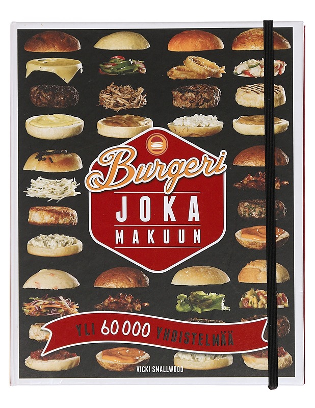Burgeri joka makuun - Smallwood, Vicki - Ruokakirjat - 10105441087 - 0