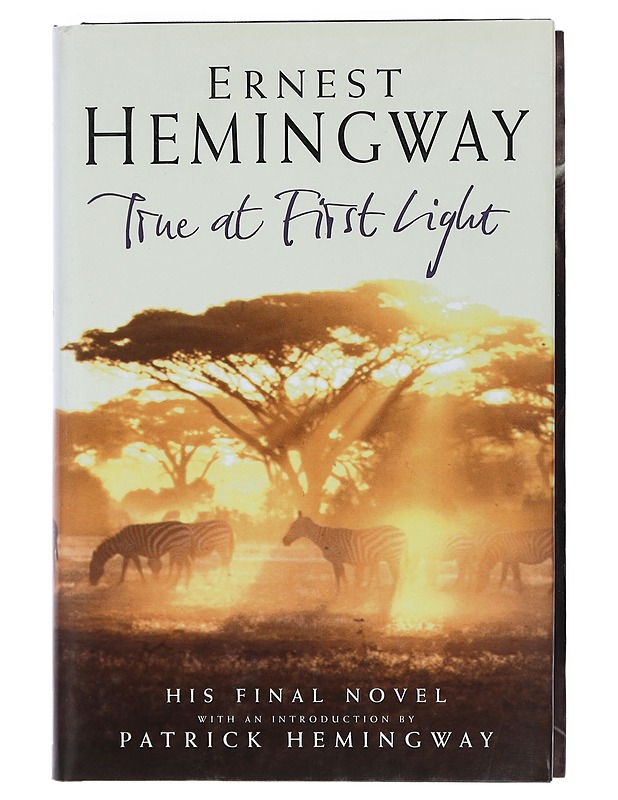 True att first light - Hemingway, Ernest - Elämäkerrat ja muistelmat - 10105441089 - 0