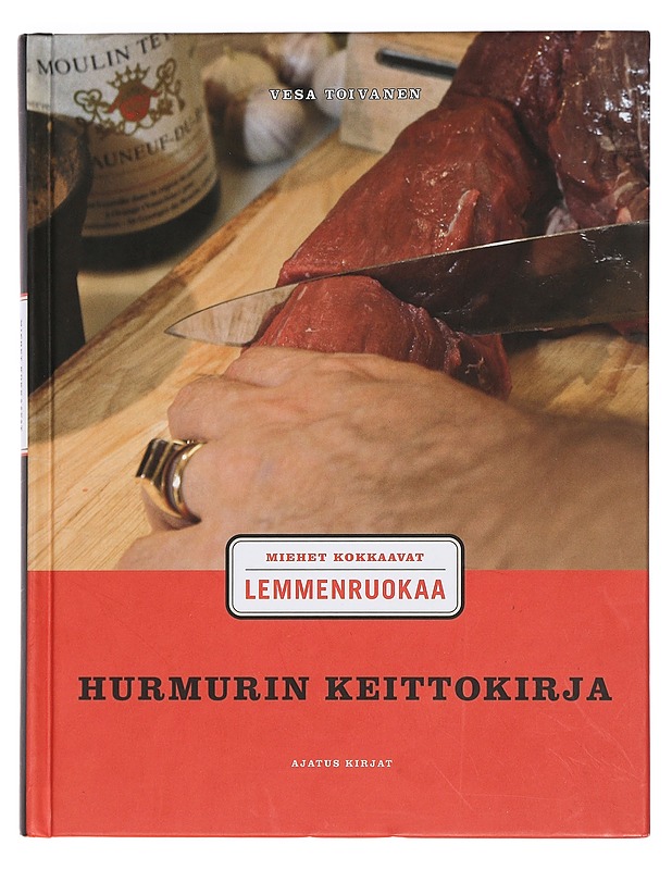 Hurmurin keittokirja : miehet kokkaavat lemmenruokaa - Toivanen, Vesa - Ruokakirjat - 10105441098 - 0