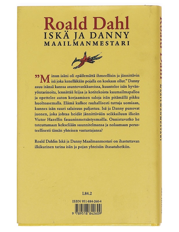 Iskä ja Danny maailmanmestari - Dahl, Roald - Lastenkirjat - 10105441132 - 1