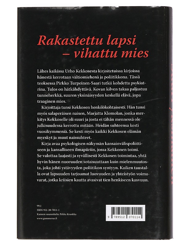 Suuri yksinäinen Urho Kekkonen ja tunteet - Pirkko Turpeinen-Saari - Tietokirjat - 10105441137 - 1