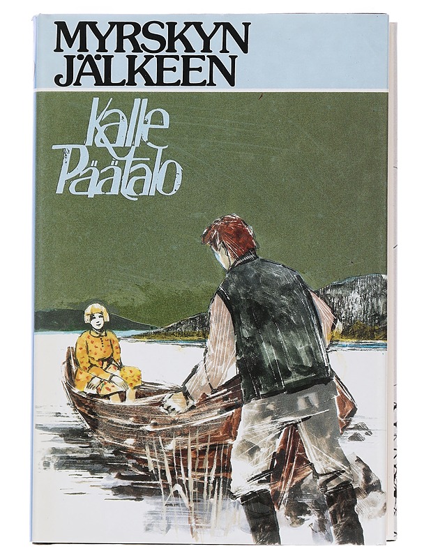 Myrskyn jälkeen - Kalle Päätalo - Romaanit ja novellit - 10105441142 - 0