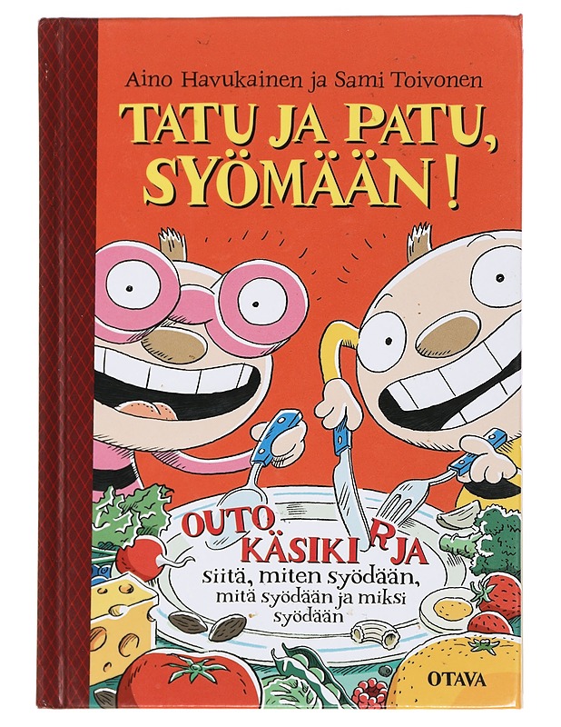 Tatu ja Patu, syömään! -  Havukainen, Aino - Lastenkirjat - 10105441148 - 0