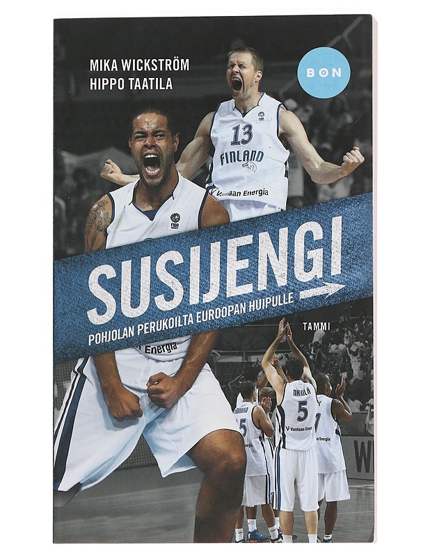 Susijengi : Pohjolan perukoilta Euroopan huipulle - Wickström, Mika - Historiakirjat - 10105441165 - 0