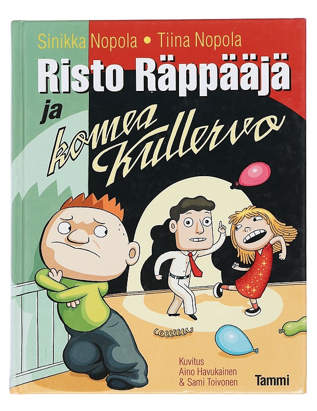 Risto Räppääjä ja komea Kullervo - Nopola, Sinikka, Nopola, Tiina - Lastenkirjat - 10105441163 - 0
