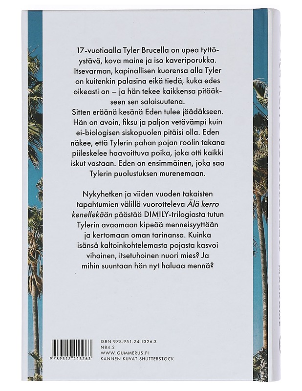 Älä kerro kenellekään : Tylerin tarina - Maskame, Estelle - Romaanit ja novellit - 10105441202 - 1