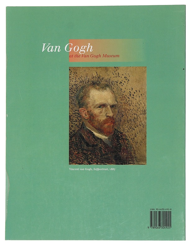 Van Gogh at the Van Gogh Museum - Ronald de Leeuw - Tietokirjat ja oppaat - 10105441218 - 1