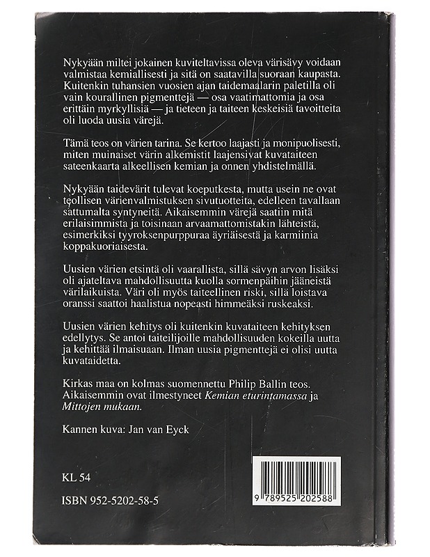 Kirkas maa : miten värit syntyivät - Ball, Philip - Historiakirjat - 10105441238 - 1