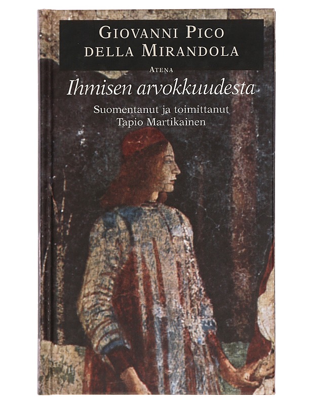 Ihmisen arvokkuudesta - Pico della Mirandola, Giovanni - Historiakirjat - 10105441260 - 0