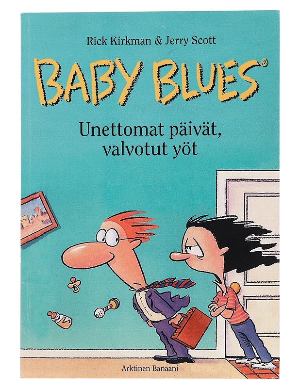 Baby blues: Unettomat päivät, valvotut yöt - Kirkman, Rick  - Sarjakuvat - 10105441274 - 0
