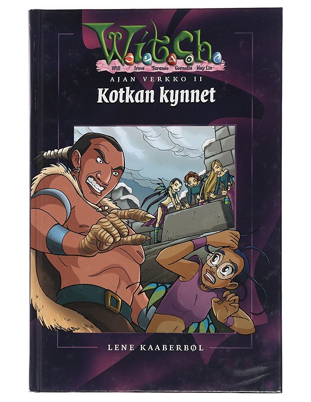W.I.T.C.H. Ajan verkko II : Kotkan kynnet - Kaaberbøl, Lene - Fantasia- ja scifi - 10105441279 - 0