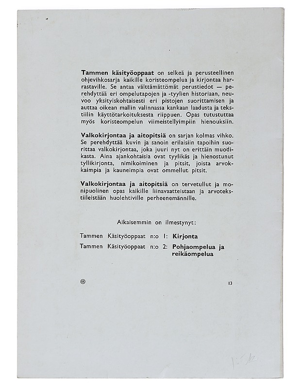 Tammen käsityöoppaat N:o 3 : Valkokirjontaa ja aitopitsiä - Taide- ja kulttuurikirjat - 10105441287 - 1