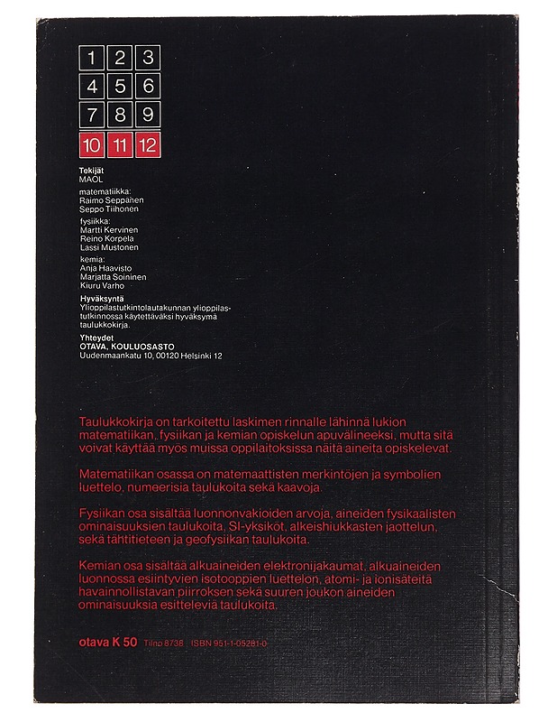 Matematiikka ; Fysiikka ; Kemia : taulukot - Seppänen, Raimo - Tietokirjat ja oppaat - 10105441291 - 1