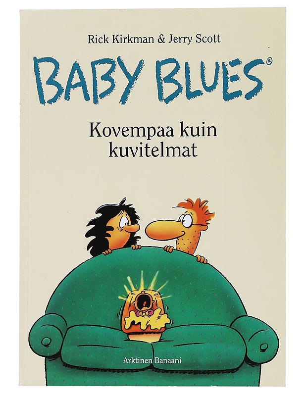 Baby blues: Kovempaa kuin kuvitelmat - Kirkman, Rick - Sarjakuvat - 10105441295 - 0
