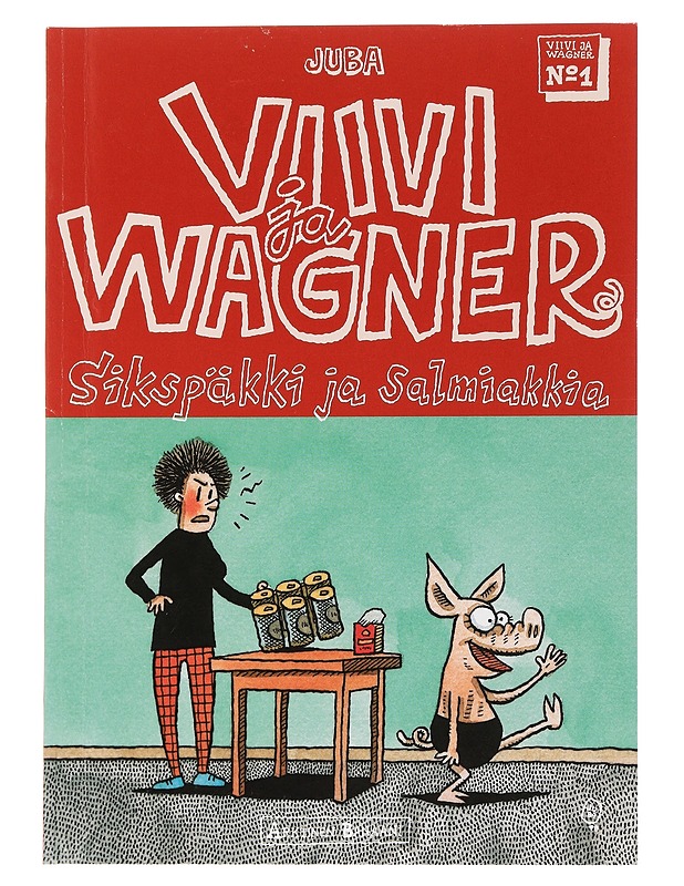Viivi ja Wagner / Sikspäkki ja salmiakkia 1 - Juba - Sarjakuvat - 10105441309 - 0