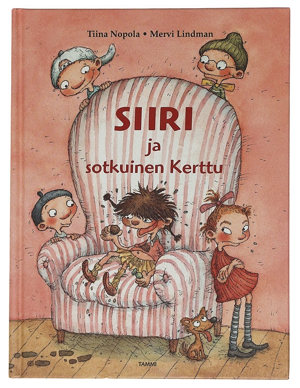 Siiri ja sotkuinen Kerttu - Nopola, Tiina - Lastenkirjat - 10105441318 - 0
