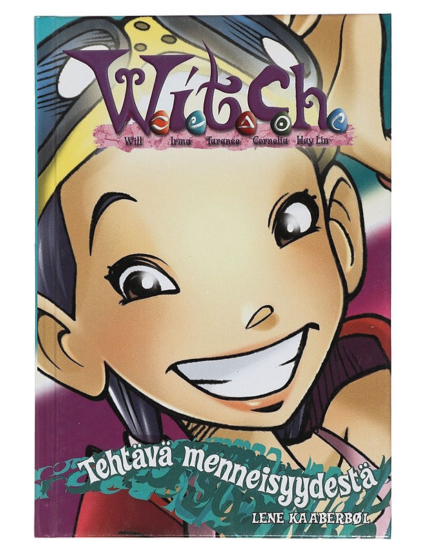 W.I.T.C.H. Tehtävä menneisyydestä - Kaaberbøl, Lene - Fantasia- ja scifi - 10105441323 - 0