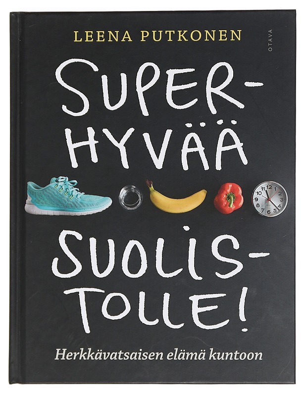 Superhyvää suolistolle! : herkkävatsaisen elämä kuntoon - Putkonen, Leena - Tietokirjat ja oppaat - 10105441329 - 0